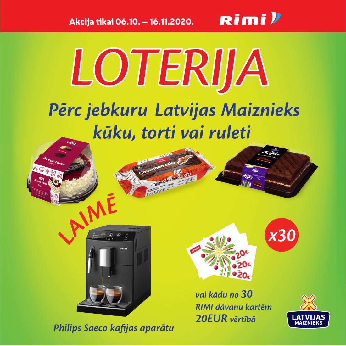 LOTERIJA - PĒRC KŪKU, TORTI VAI RULETI RIMI VEIKALOS UN LAIMĒ!