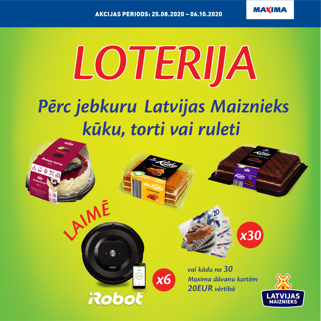 LOTERIJA! LAIMĒ Irobot vai dāvanu karti Maxima!