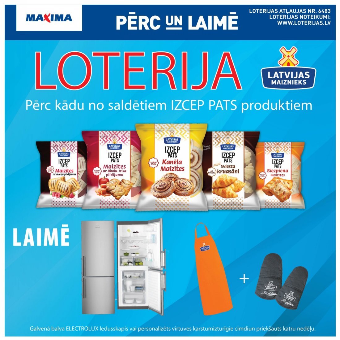 LOTTERY - " IZCEP PATS" FROZEN BUN LOTTERY IN MAXIMA STORES